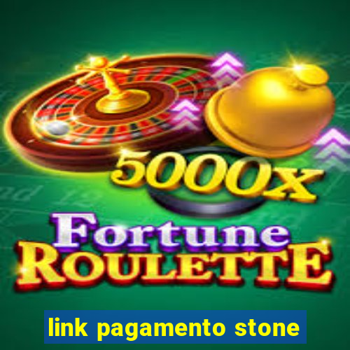 link pagamento stone